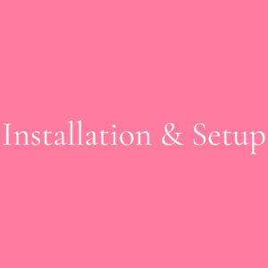 Installation & Setup